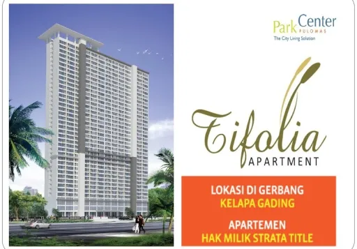 Apartemen Tifolia Pulomas Park Center, Kelapa Gading Jakarta